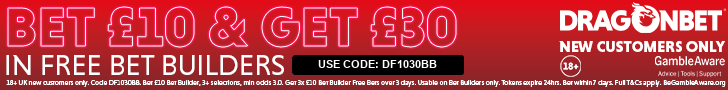 DragonBet: bet £10 get £30 in free bets. 18+. Gamble responsibly.